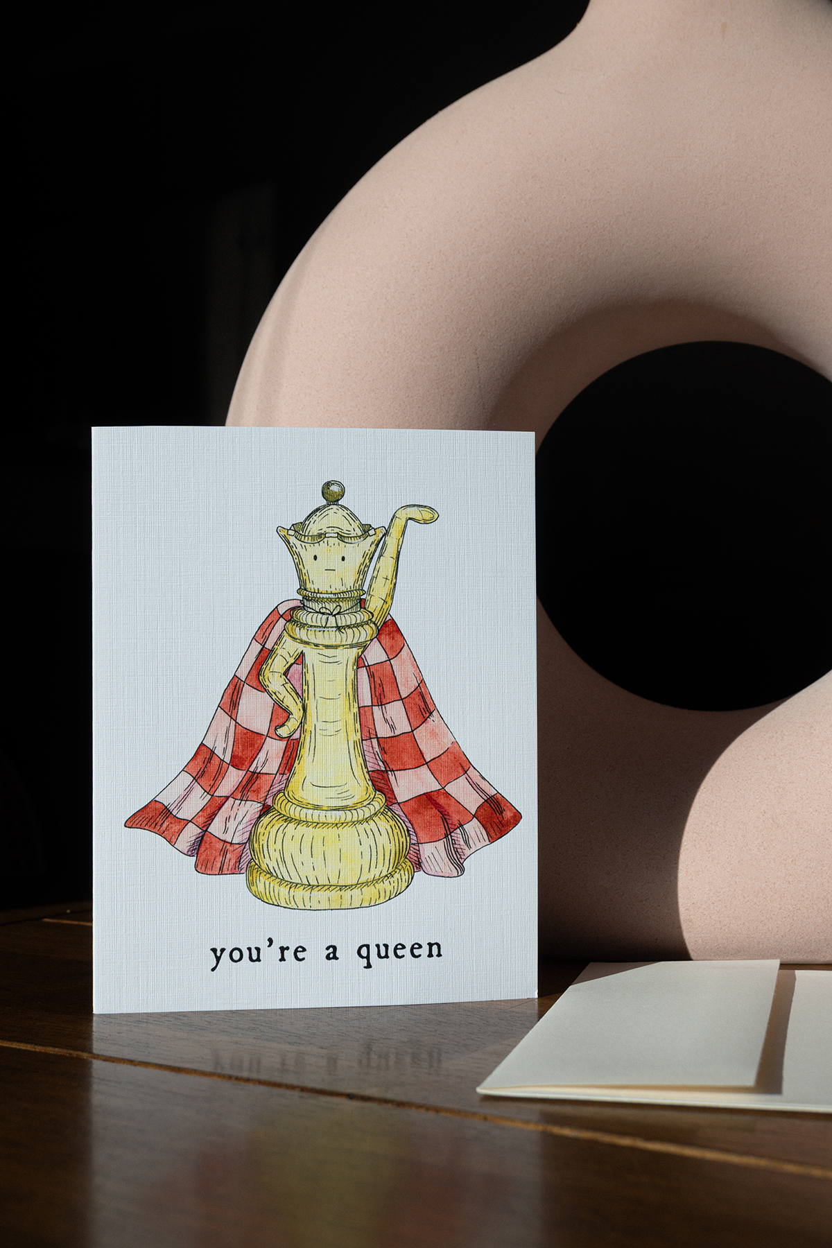You're a Queen - Greeting Card