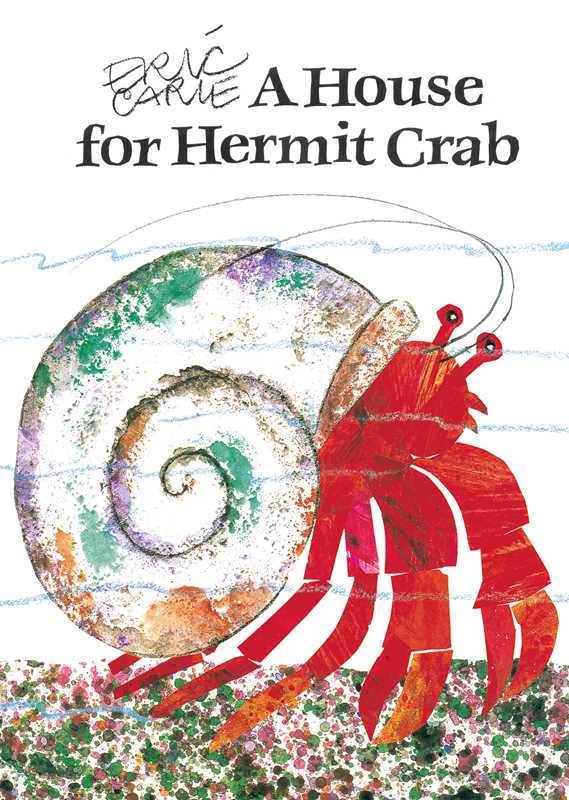 House for Hermit Crab by Eric Carle: Paperback; 32 pages / English