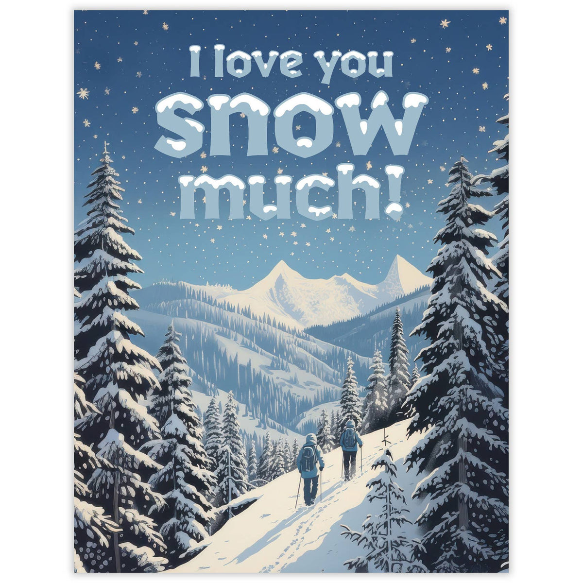 Love You Snow Much – Recycled Love Card for Skiers