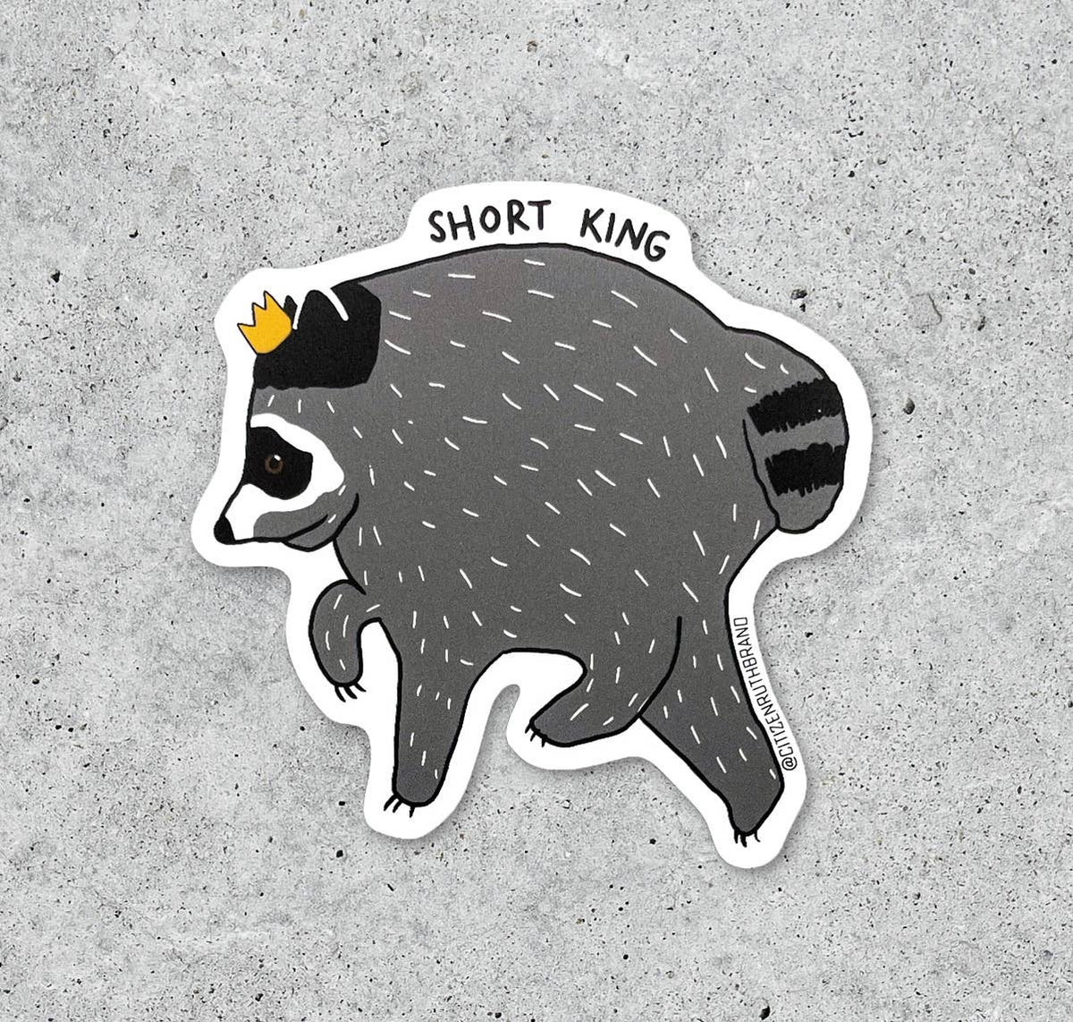 Jimothy the Raccoon Short King Sticker