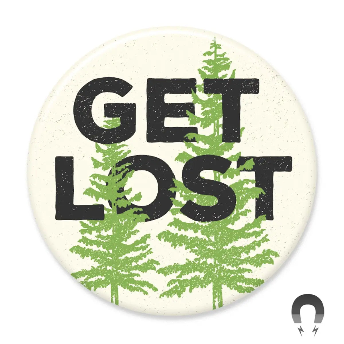 Get Lost Round Magnet
