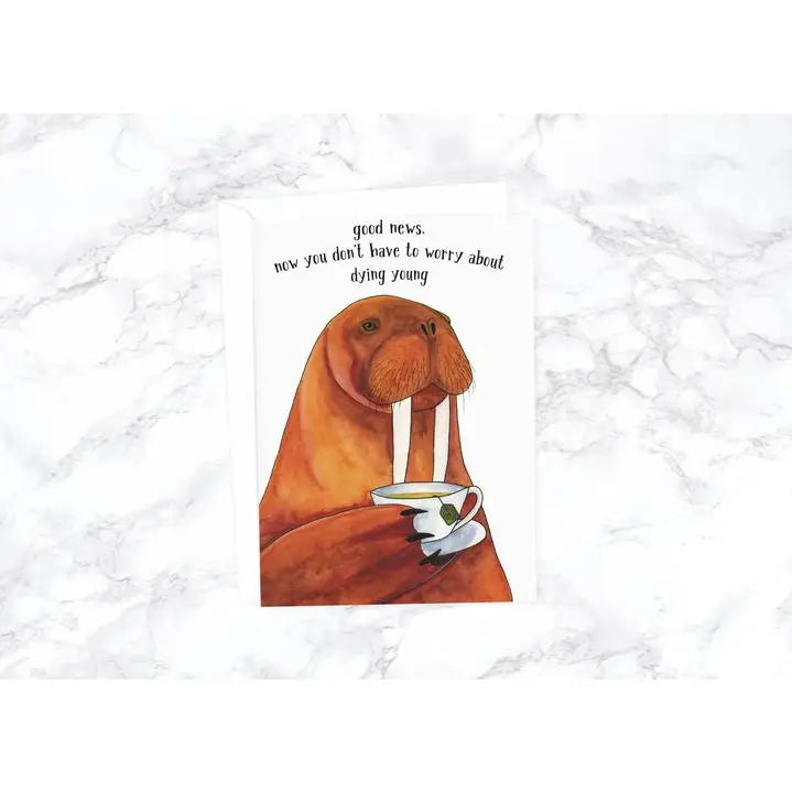 good news, now you don't have to worry about dying young