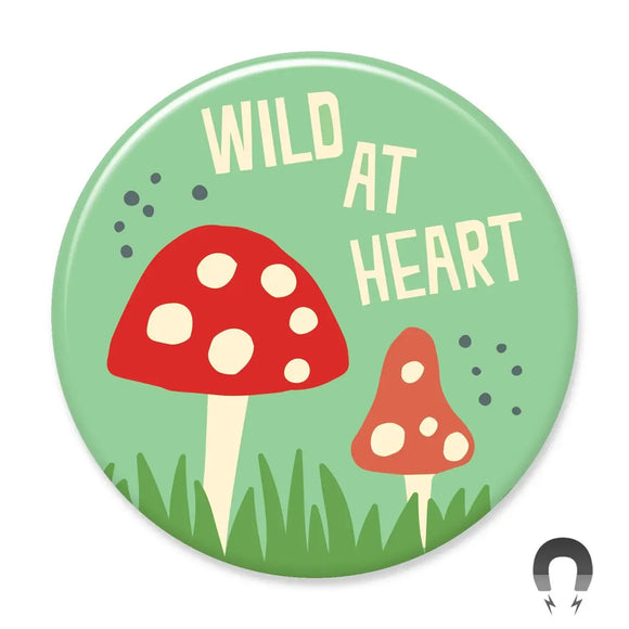 Wild at Heart Mushroom Magnet
