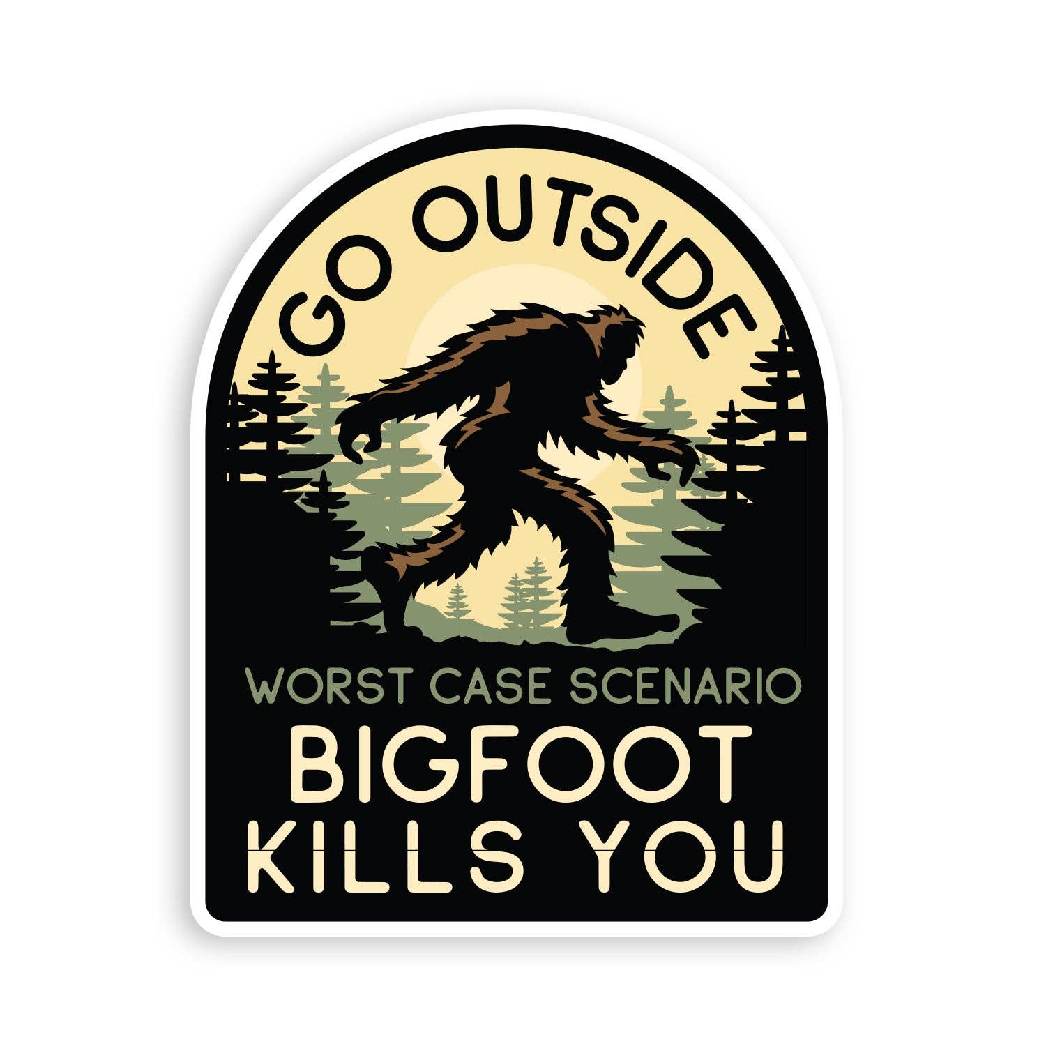 Go Outside, Worst Case Scenario Bigfoot Kills You Sticker
