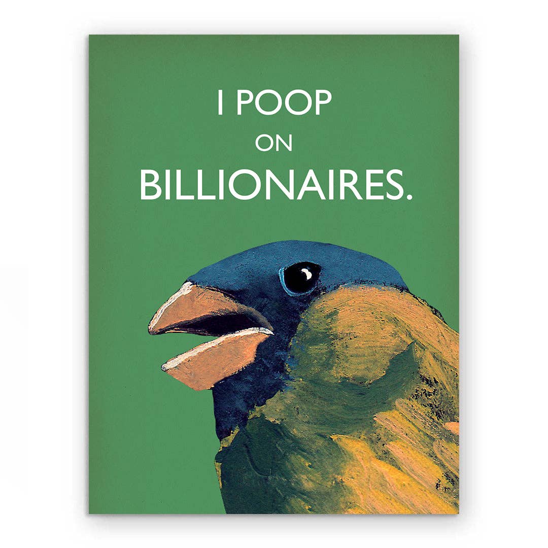 I Poop On Billionaires Card