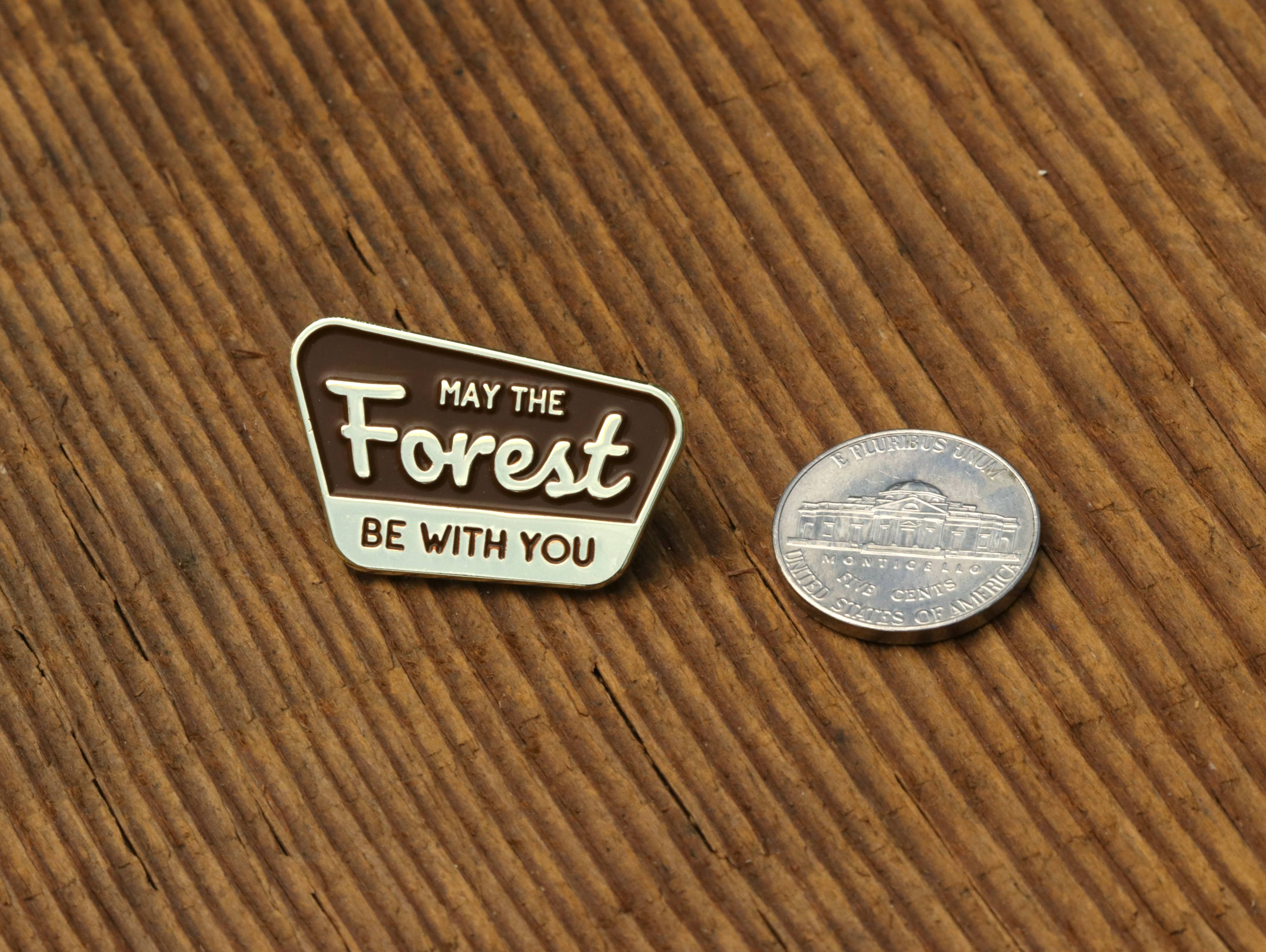 Enamel Pin, May the Forest Be With You, Collectible Pin
