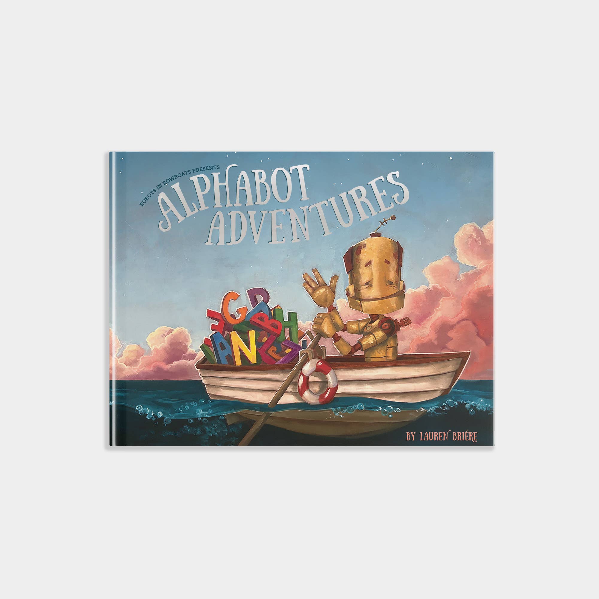 Alphabot Adventures: An Award Winning Robot Picture Book