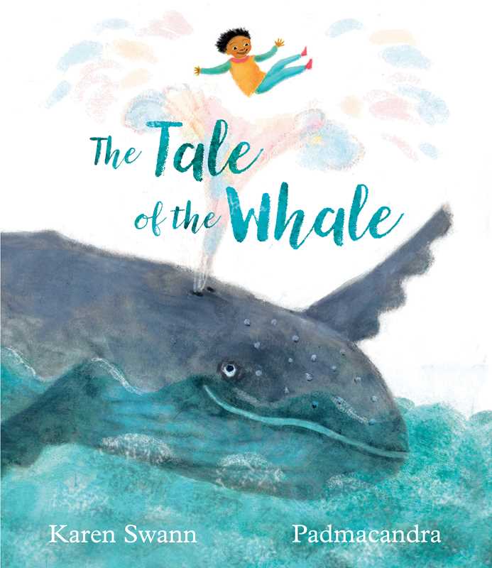 Tale of the Whale by Karen Swann: Hardcover; 32 pages / English