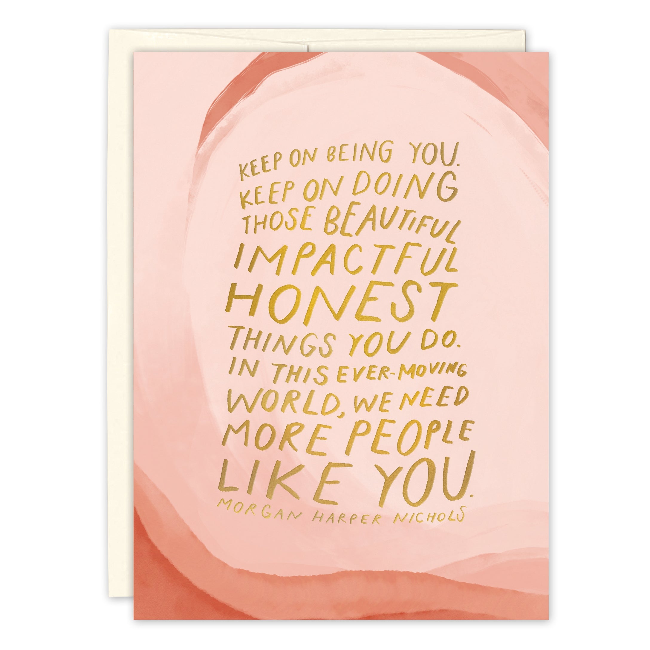 Keep On Being You Card