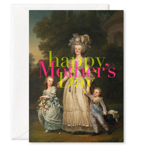 "Happy Mother's Day" (Marie Antoinette)