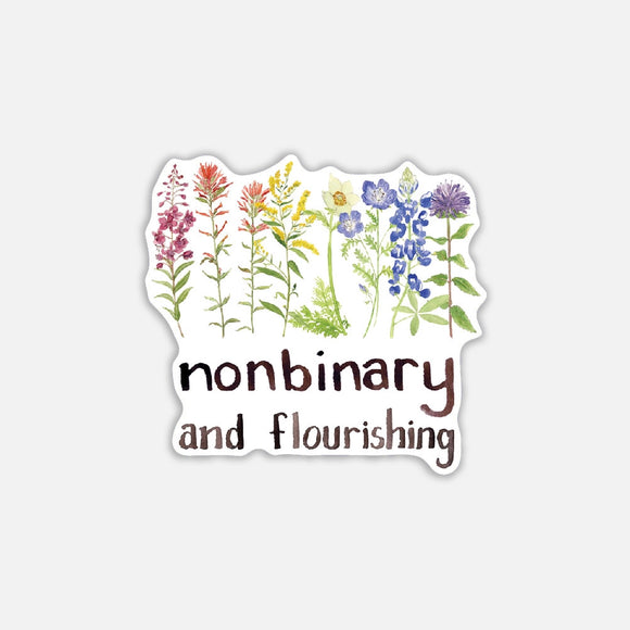 Nonbinary And Flourishing Sticker