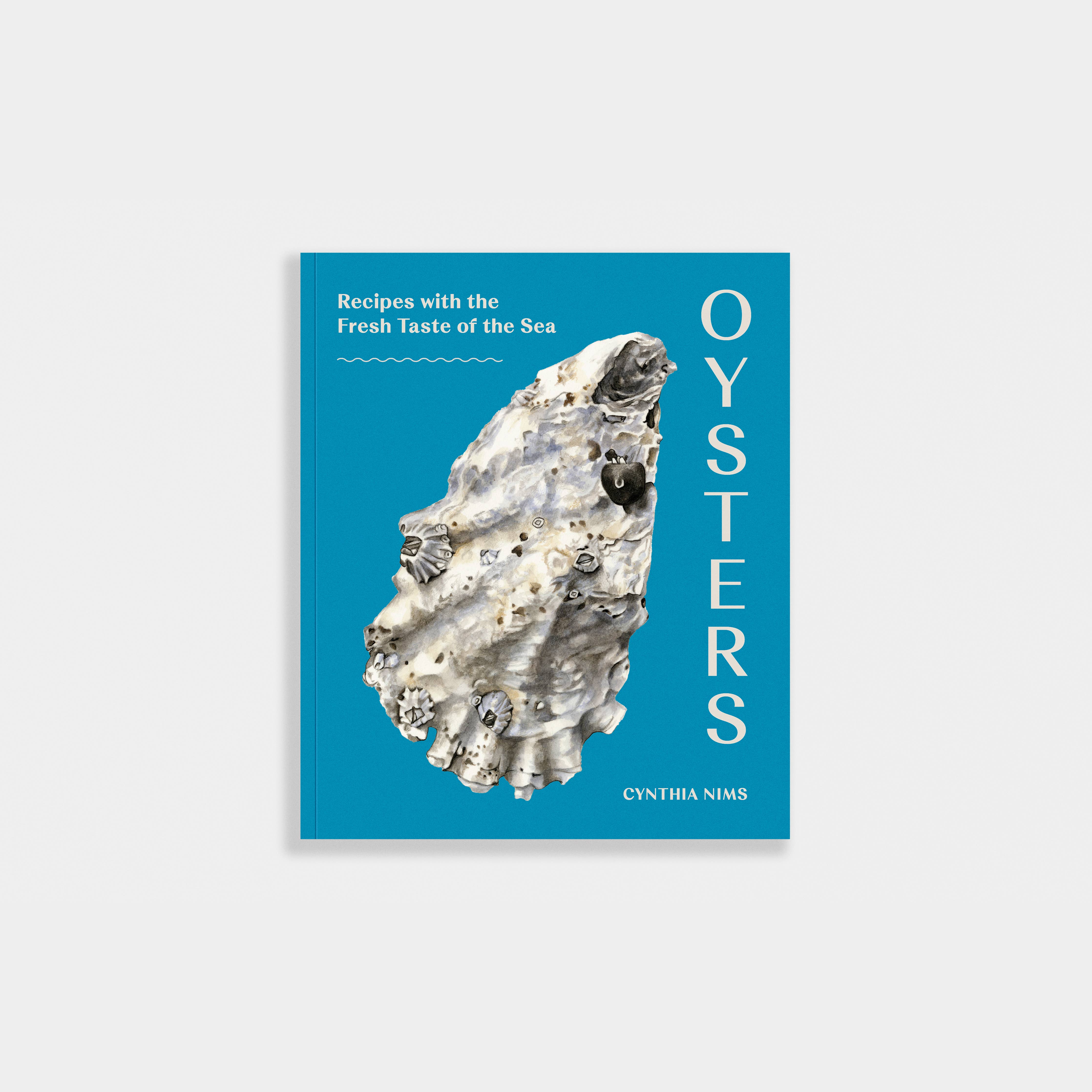 Oysters: Recipes with the Fresh Taste of the Sea (Cookbook)
