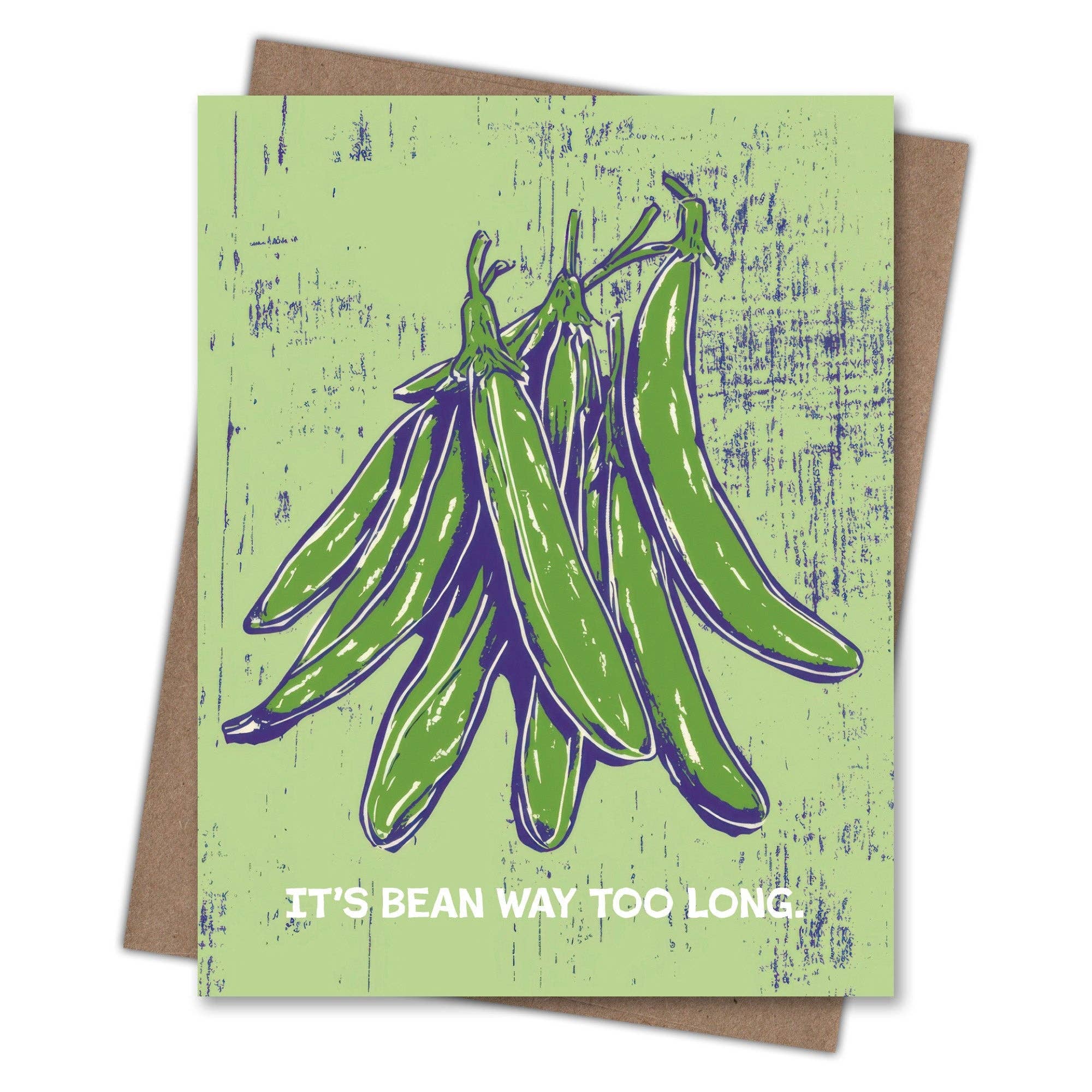 Bean Too Long Miss You Card