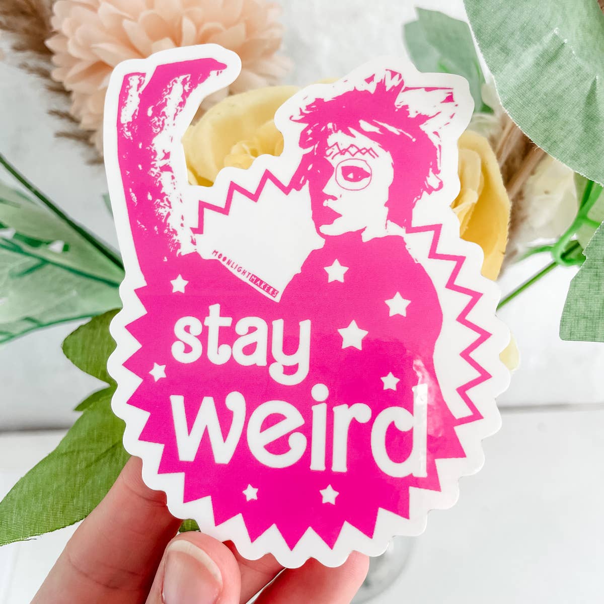 Stay Weird Sticker