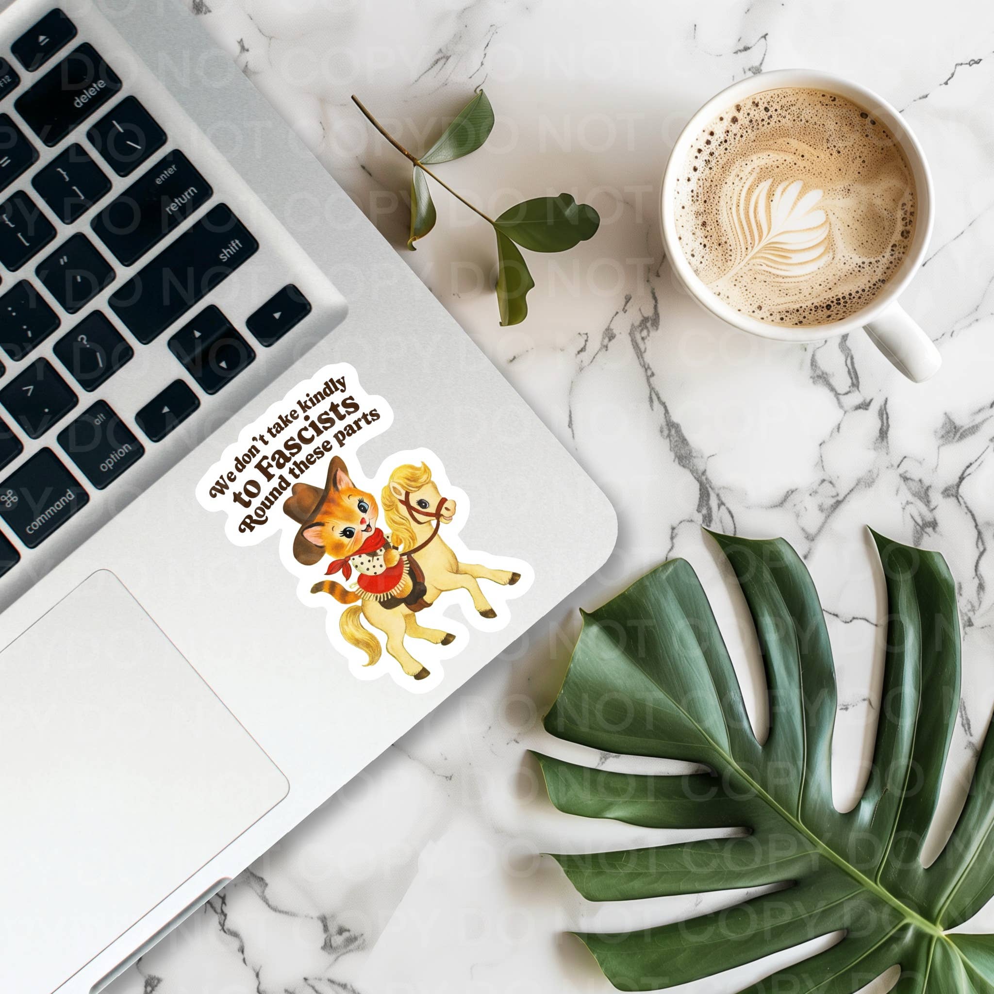 We don't take kindly to Fascists 'Round These Parts Sticker