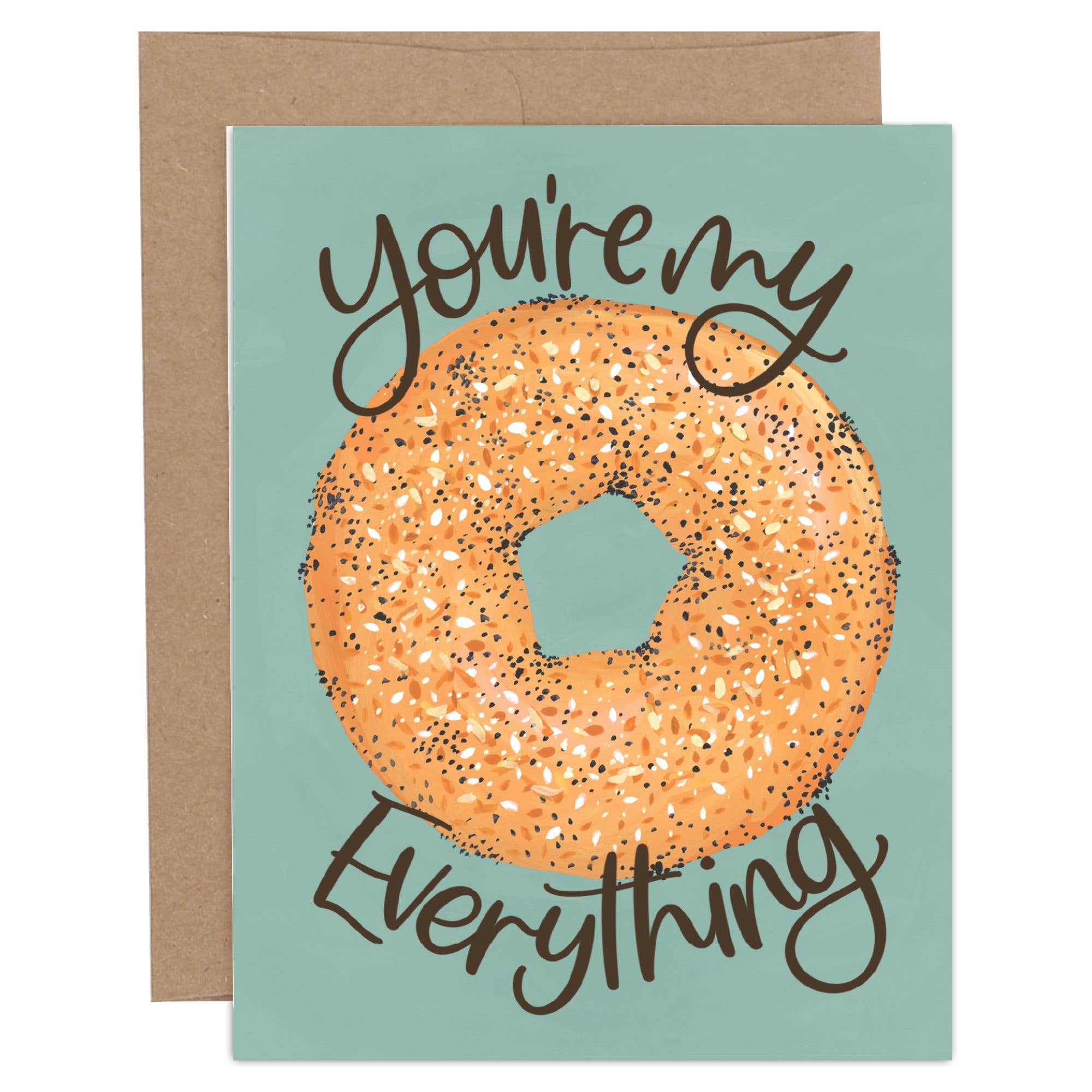 You're My Everything Bagel Love + Friendship Greeting Card