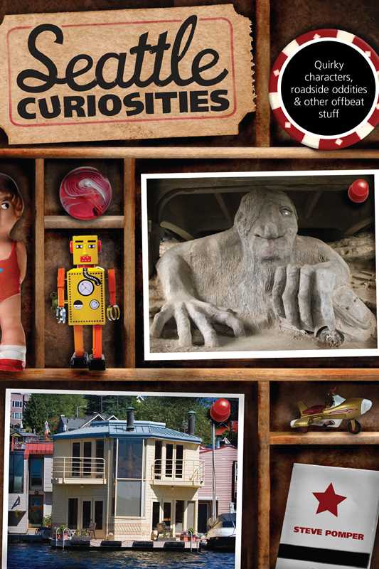 Seattle Curiosities by Steve Pomper: Paperback; 208 pages / English