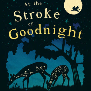 At the Stroke of Goodnight