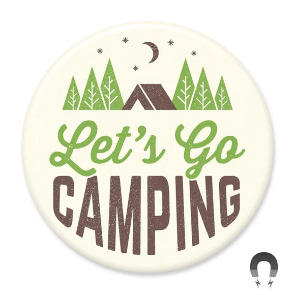 Lets Go Camping Round Magnet