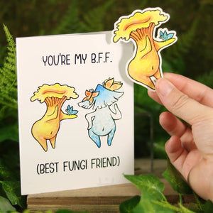 You're My B.F.F. (Best Fungi Friend)