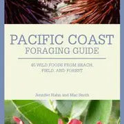 Pacific Coast Foraging Guide
