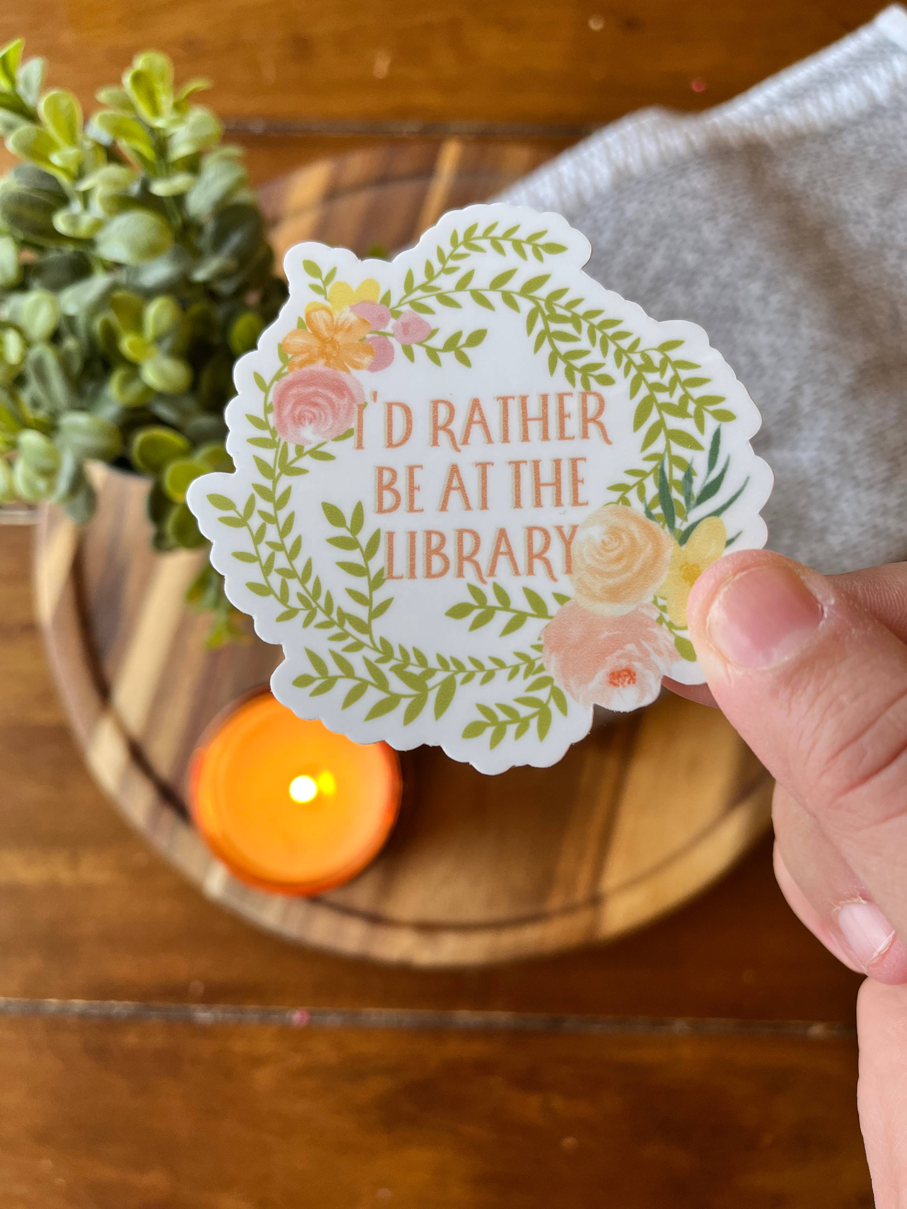 I'd Rather Be at the library Wreath Sticker