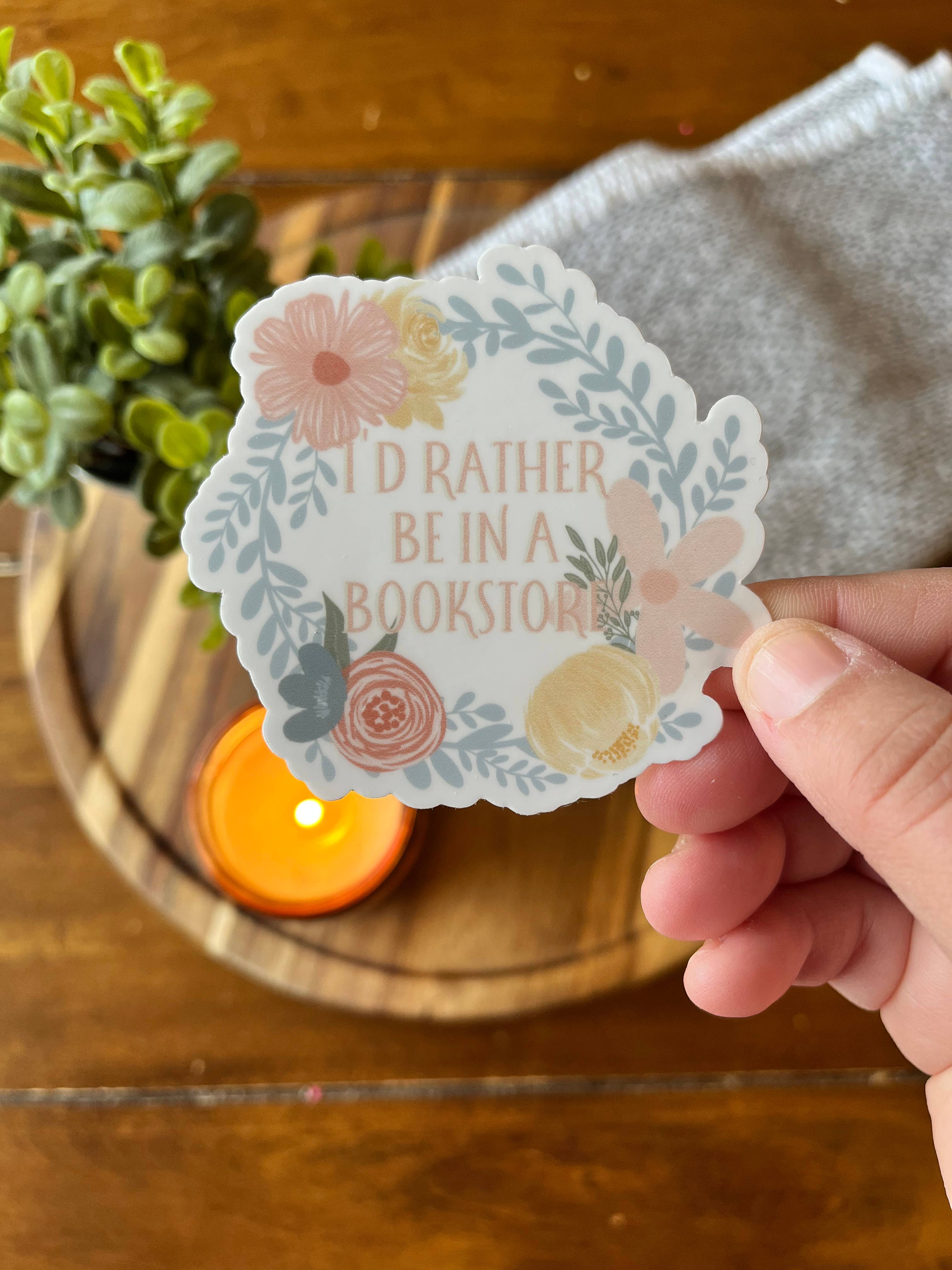 Id Rather be in a Bookstore Sticker