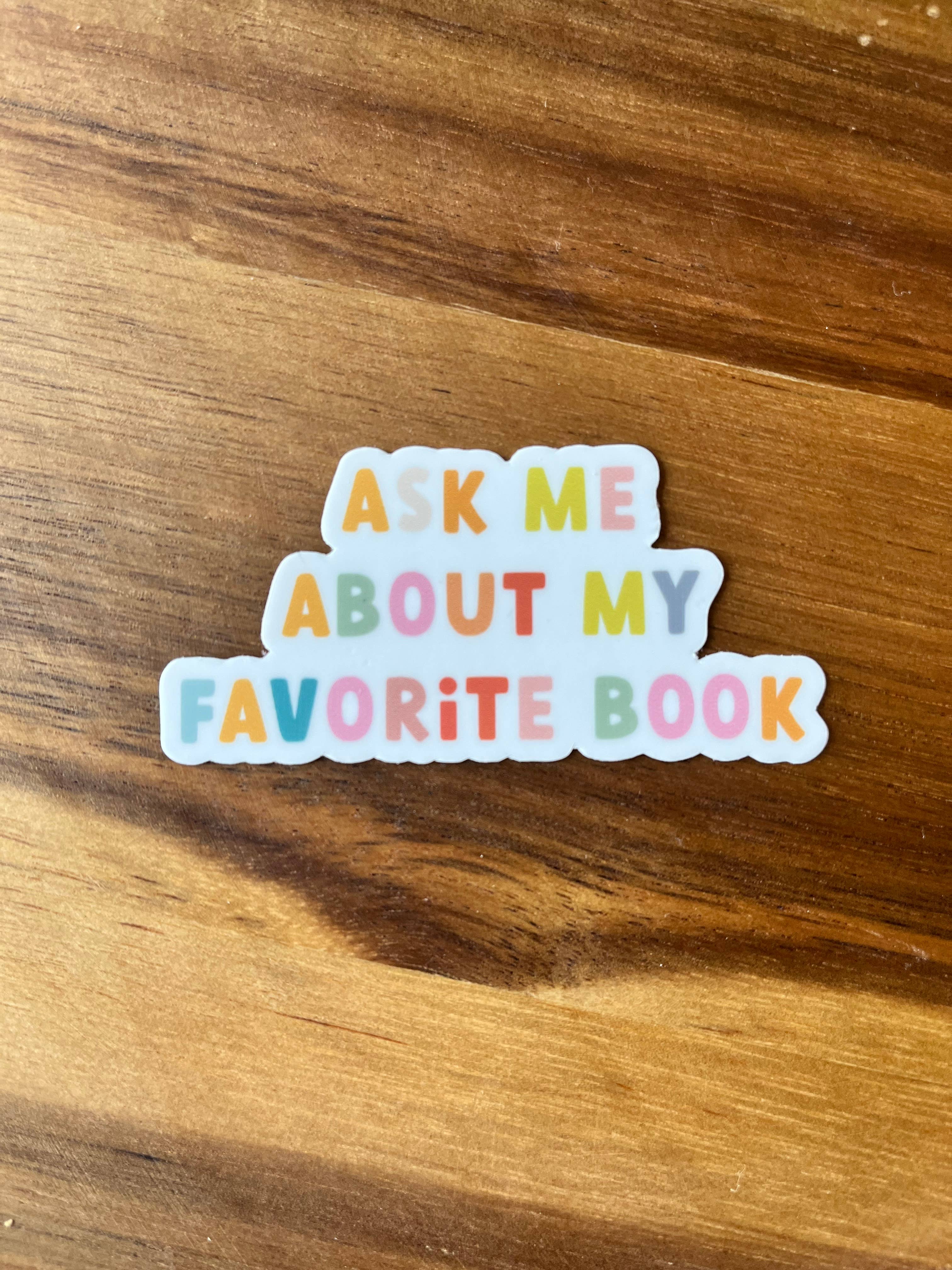Ask Me about my Favorite Book Sticker