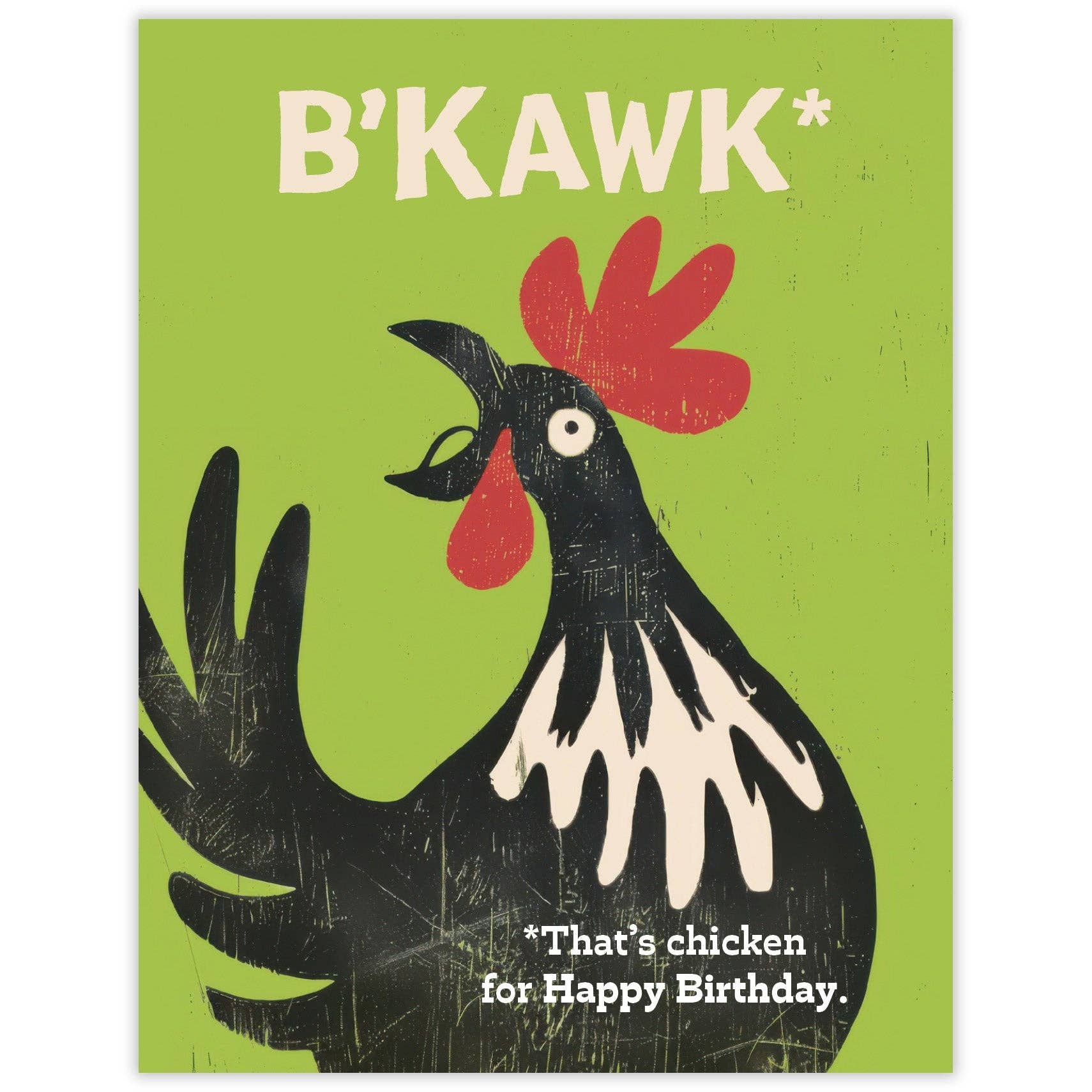 B'kawk Chicken Birthday Card