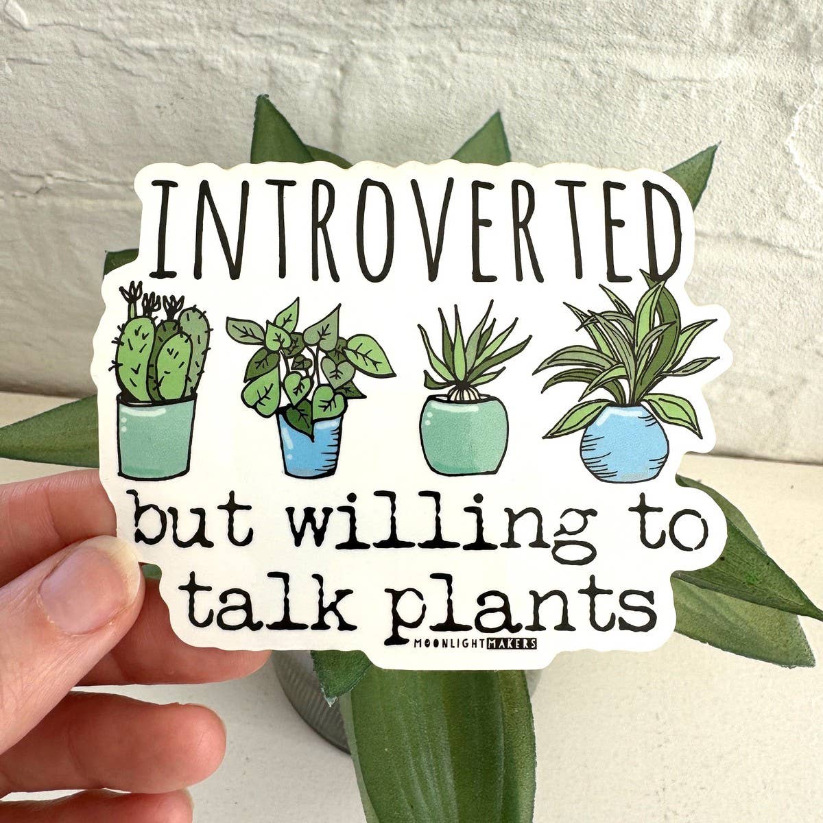 Introverted, But Will Talk Plants Sticker