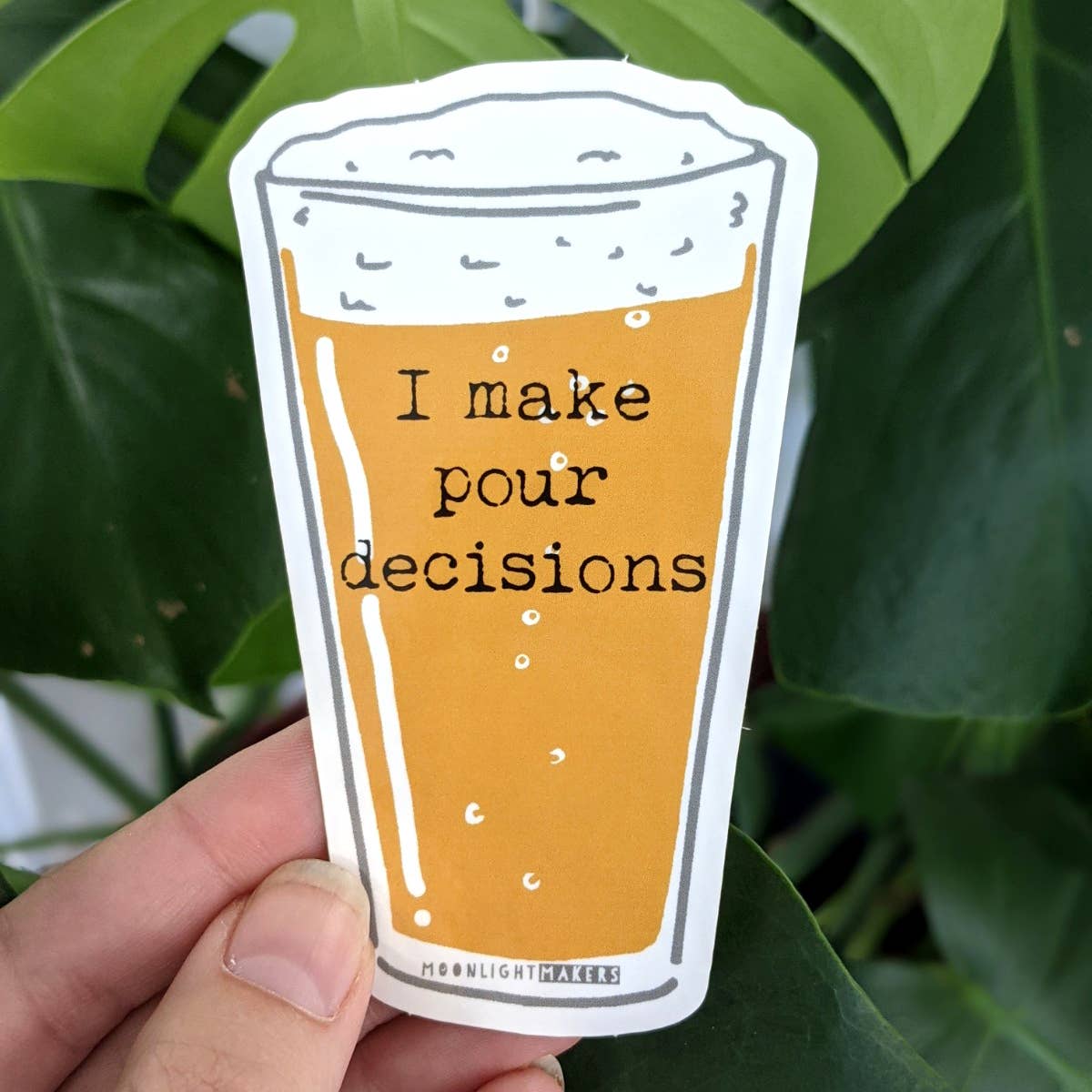 I Make Pour Decisions Stickers