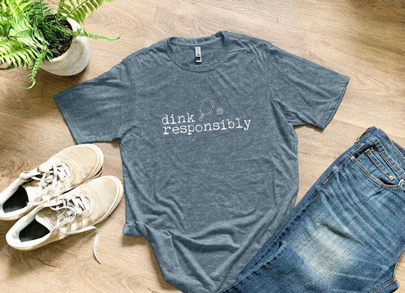 Dink Responsibly Shirt - Slate