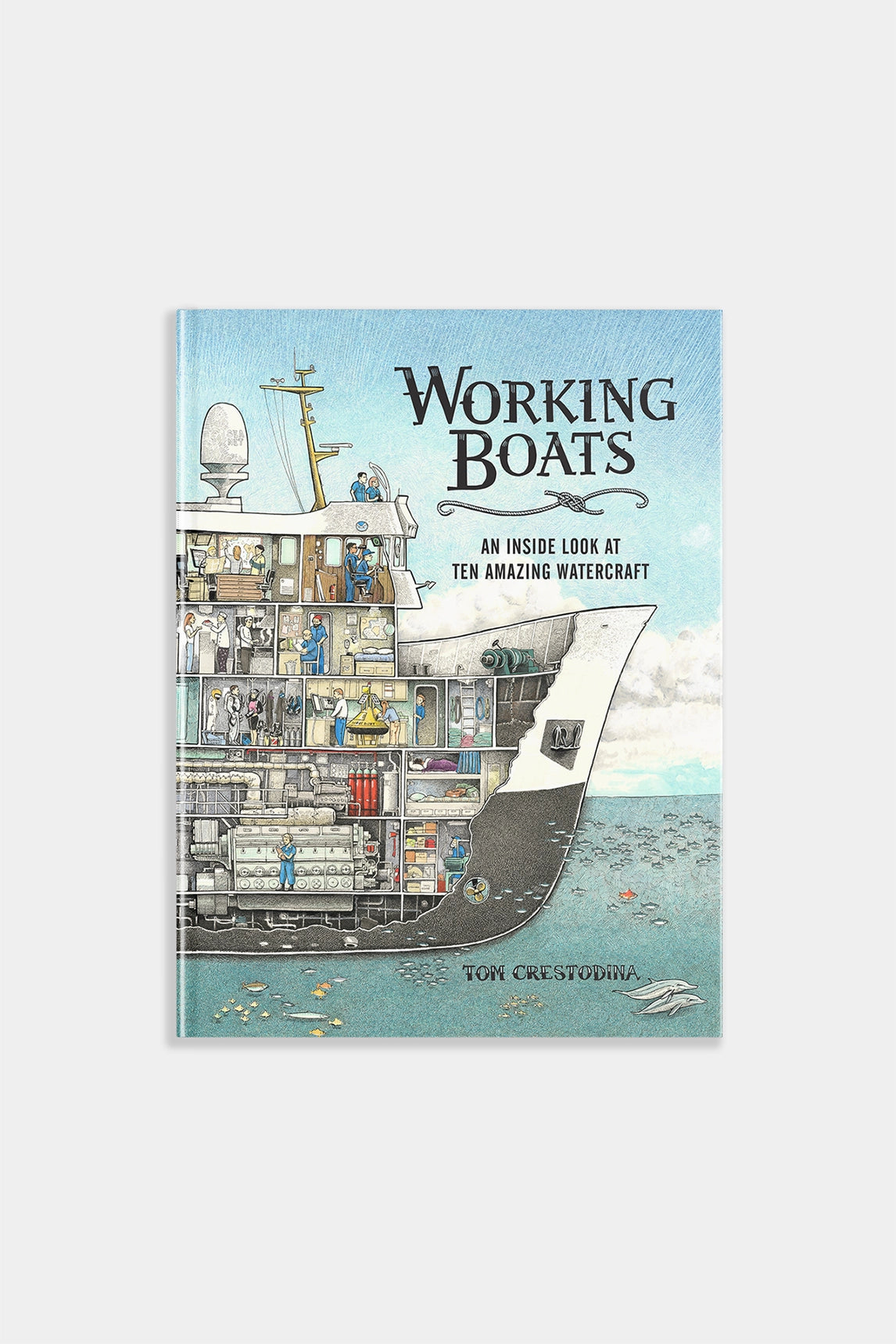 Working Boats: A Picture Book of Life At Sea