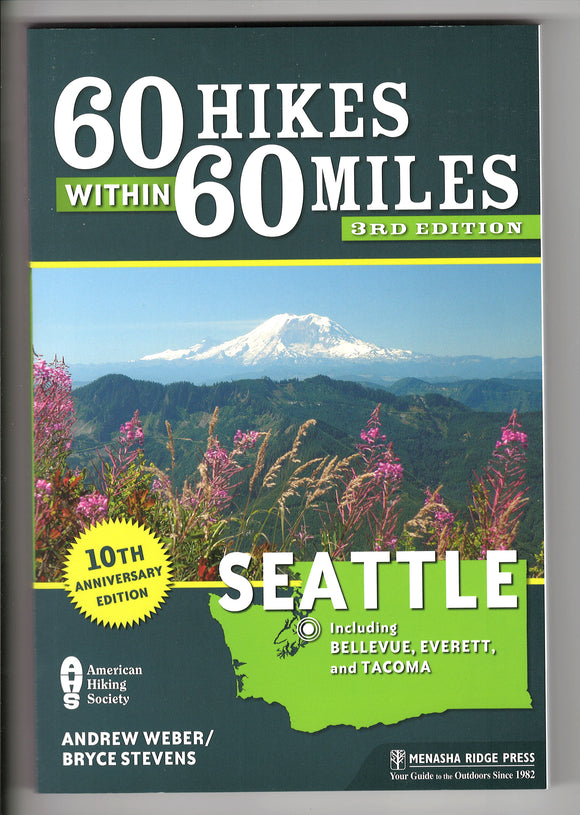60 HIKES WITHIN 60 MILES: SEATTLE