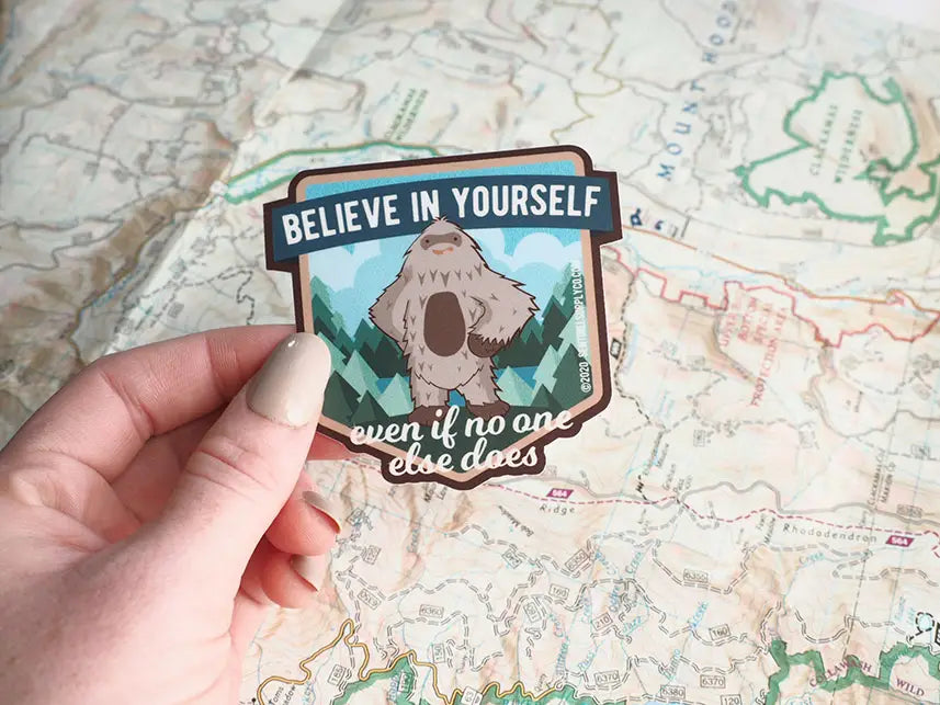 Believe In Yourself Big Foot Sticker