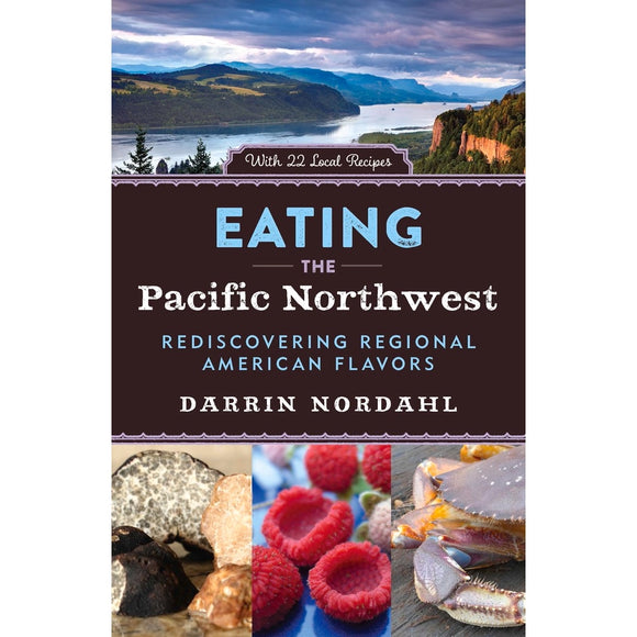 Eating the Pacific Northwest