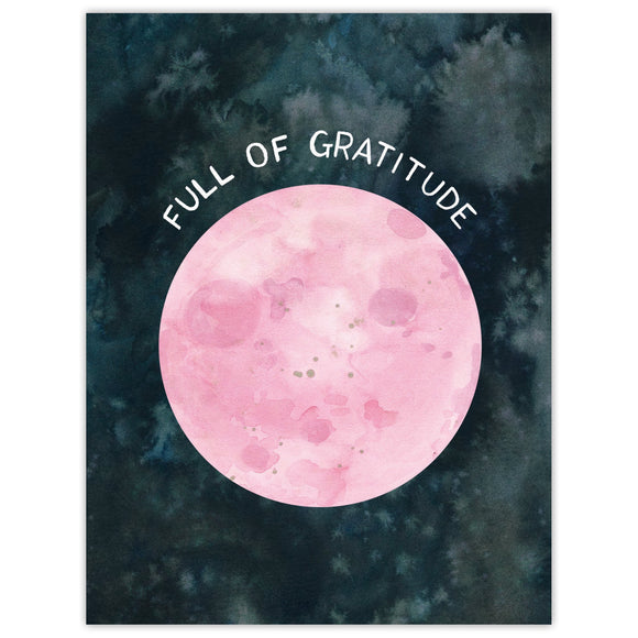 Full Moon - Full of Gratitude