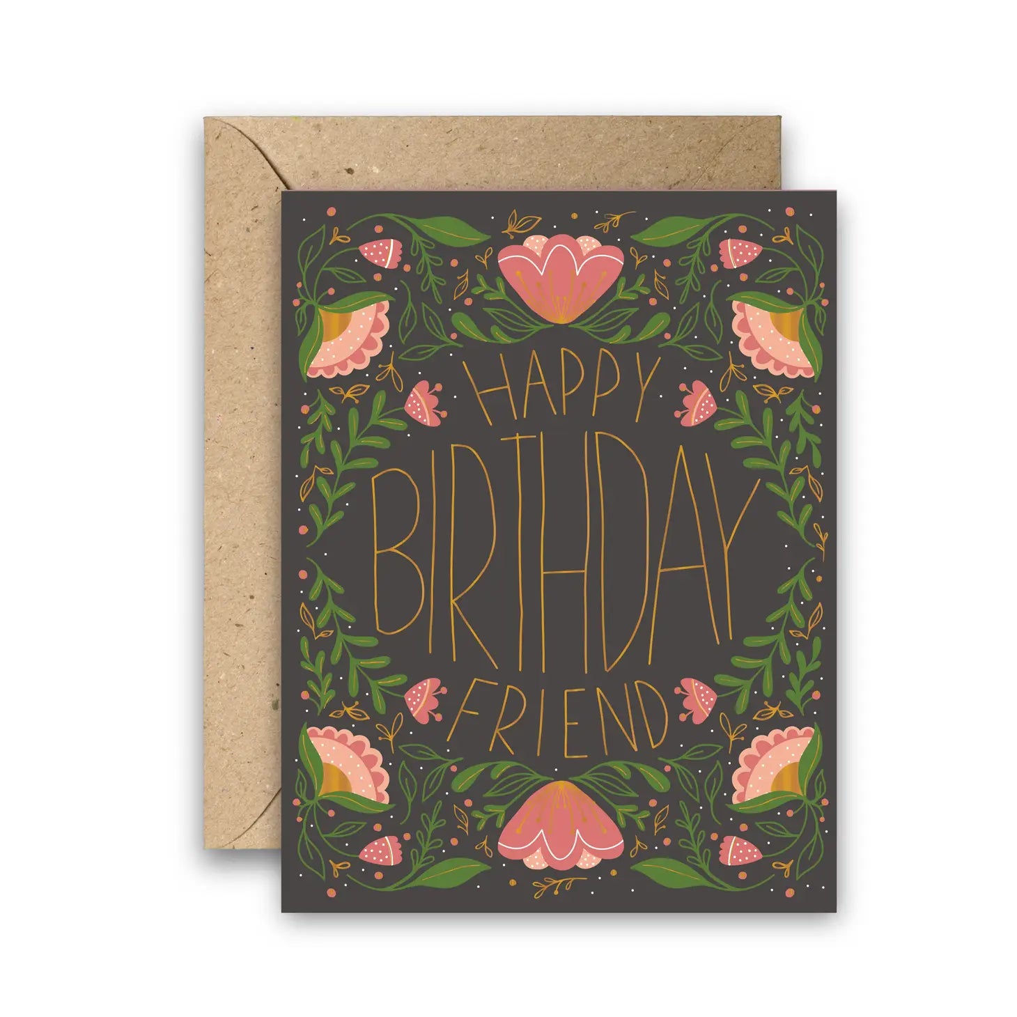 Happy Birthday Friend Gold Foil Greeting Card