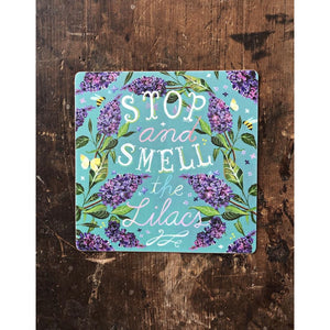 Stop and Smell the Lilacs Sticker