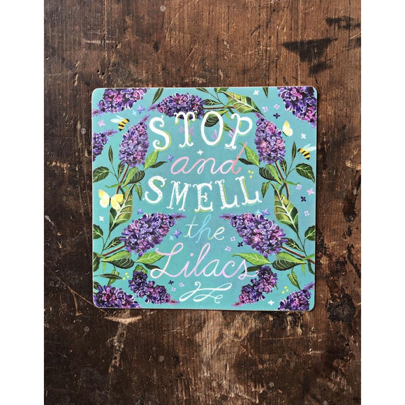 Stop and Smell the Lilacs Sticker