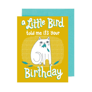 A Little Bird Told Me Birthday Card