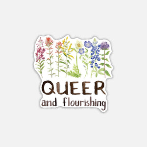 Queer and Flourishing Sticker