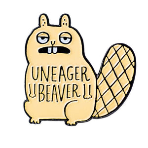 Uneager Beaver Pin