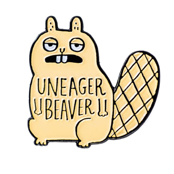 Uneager Beaver Pin