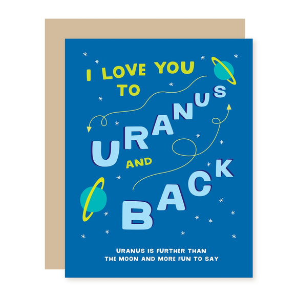 I Love You to Uranus And Back Greeting Card