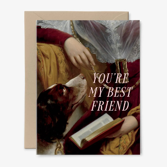 You Are My Best Friend Card | Love & Friendship | Dog
