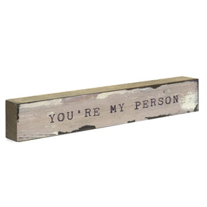 You're My Person - Large Timber Bit
