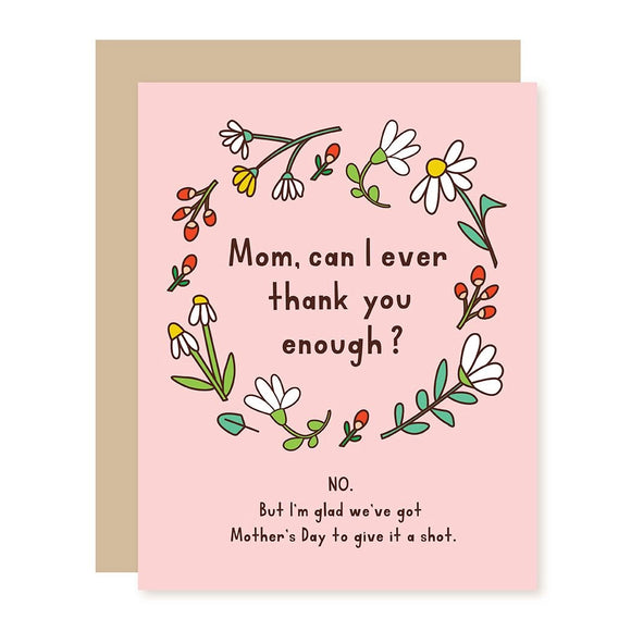 Enough Mother's Day Card