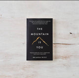 The Mountain Is You by Brianna West